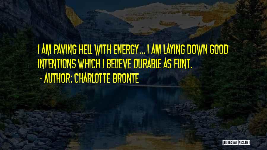 Paving Quotes By Charlotte Bronte