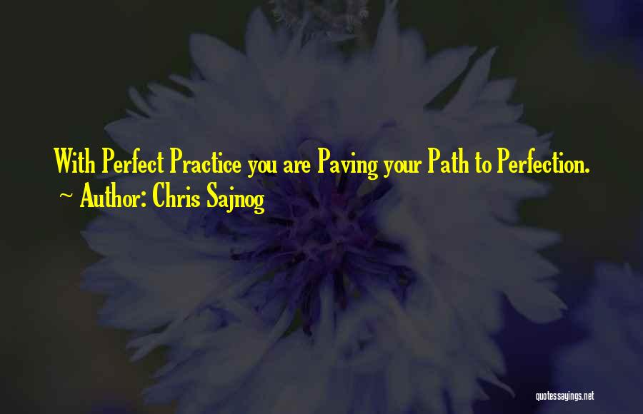Paving Quotes By Chris Sajnog