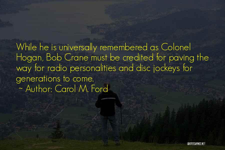 Paving The Way Quotes By Carol M. Ford