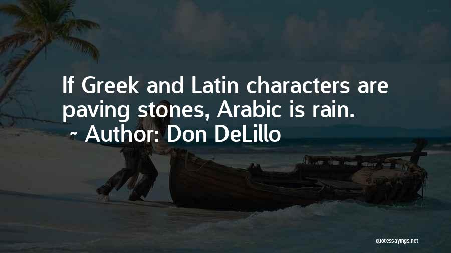 Paving The Way Quotes By Don DeLillo