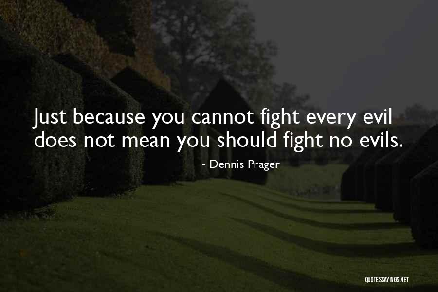 Pavios Quotes By Dennis Prager Pavios Quotes By Dennis Prager