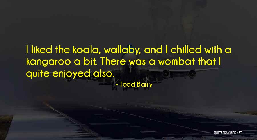 Pavisequa Quotes By Todd Barry Pavisequa Quotes By Todd Barry