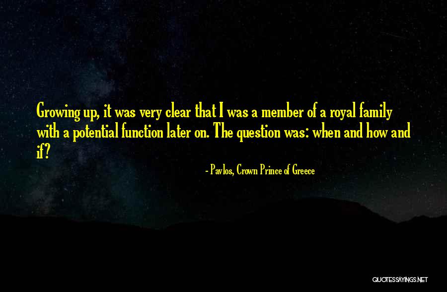 Pavlos, Crown Prince Of Greece Quotes 272526