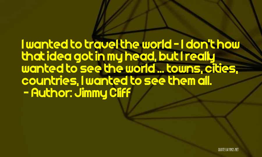 Pavonetti Family Tree Quotes By Jimmy Cliff