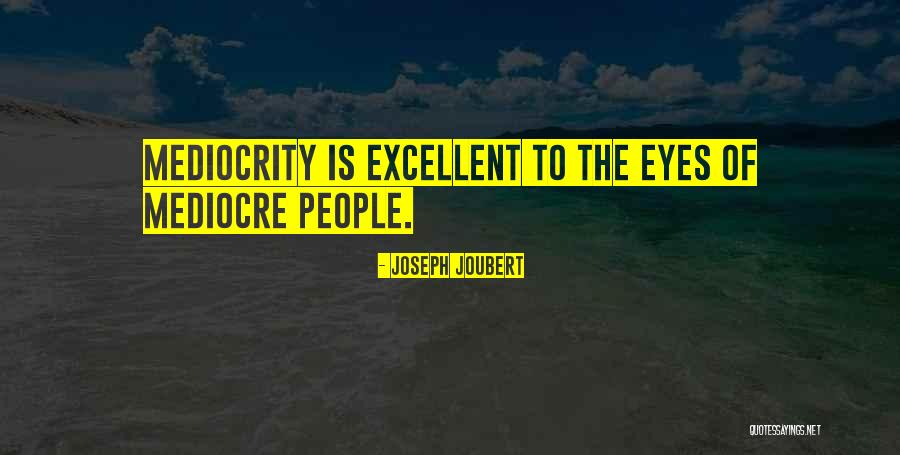 Pavydas Citatos Quotes By Joseph Joubert Pavydas Citatos Quotes By Joseph Joubert