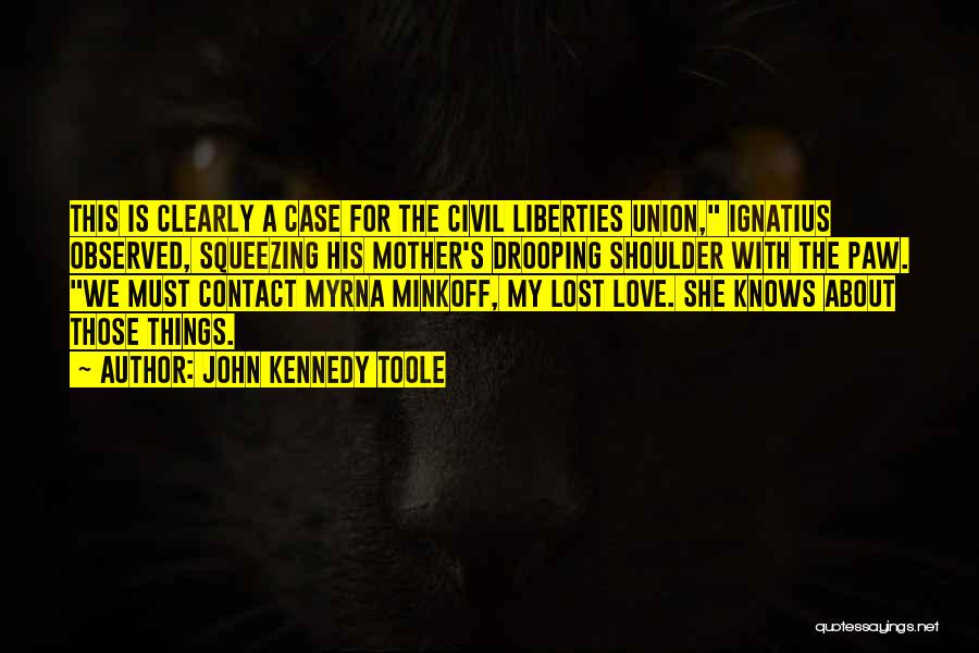 Paw Love Quotes By John Kennedy Toole