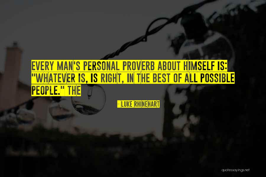 Paw Project Quotes By Luke Rhinehart Paw Project Quotes By Luke Rhinehart