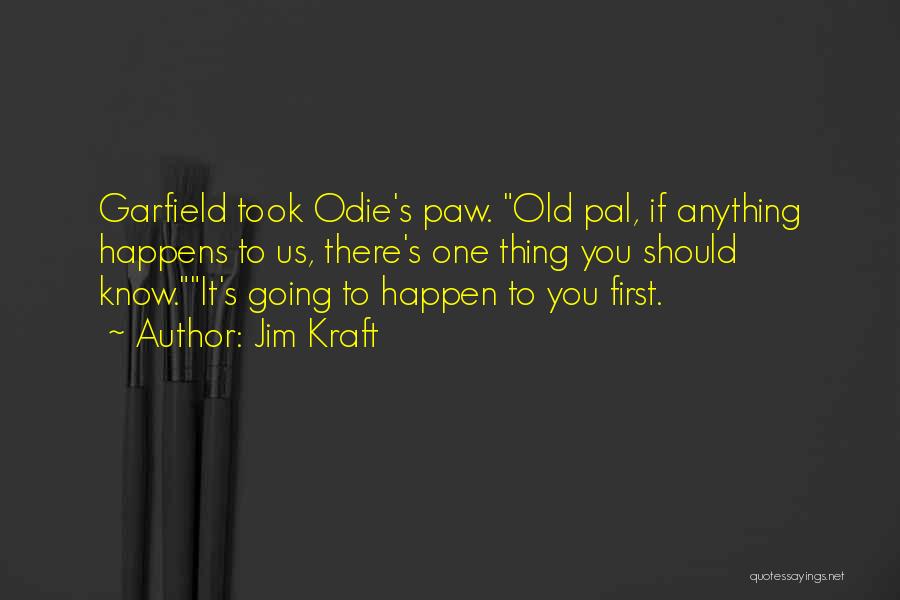 Paw Quotes By Jim Kraft