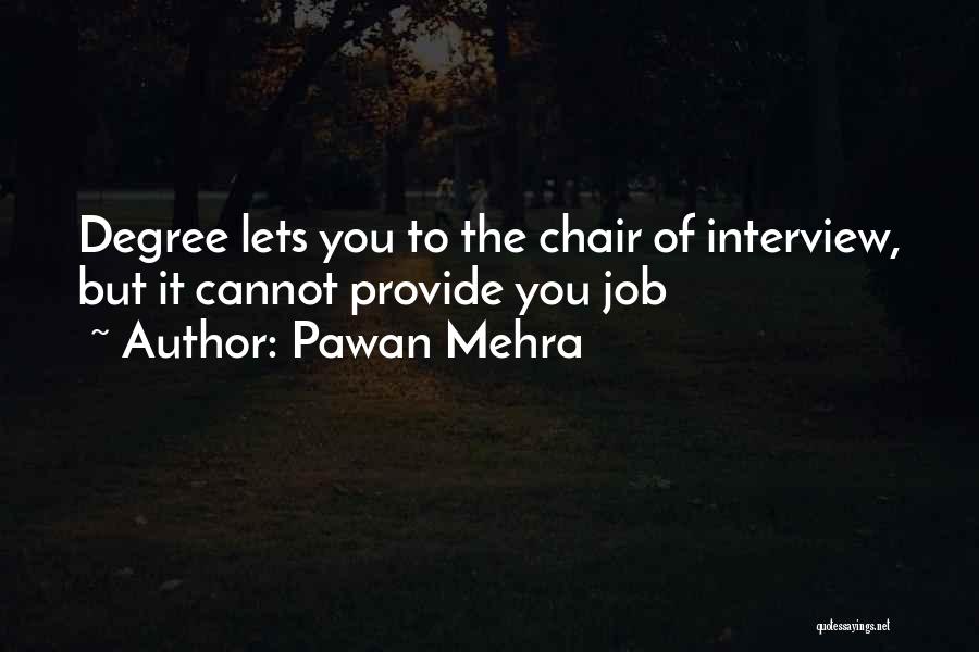 Pawan Mehra Quotes 2036061