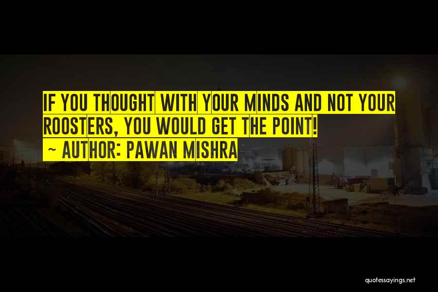 Pawan Mishra Quotes 1848497