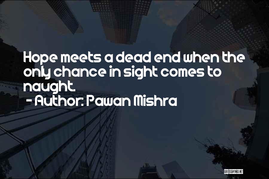 Pawan Mishra Quotes 191554