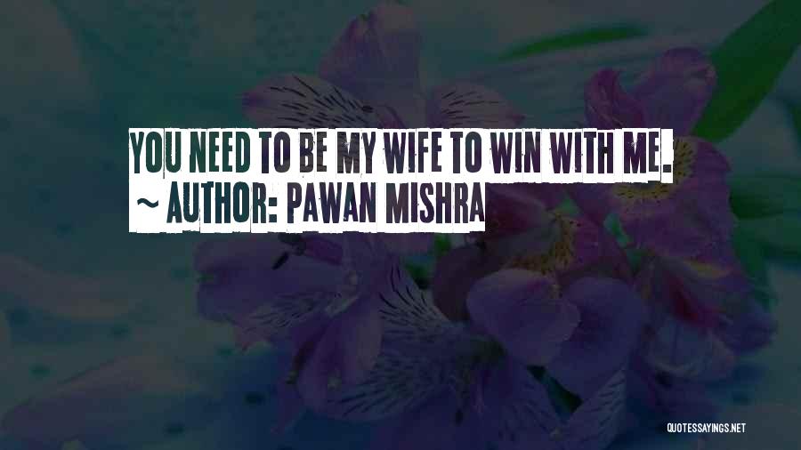 Pawan Mishra Quotes 369900