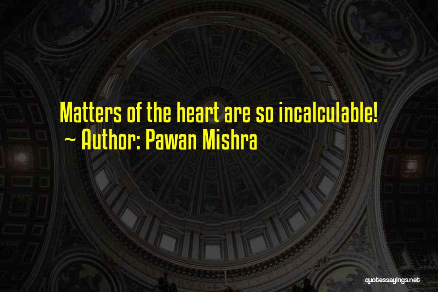 Pawan Mishra Quotes 715727