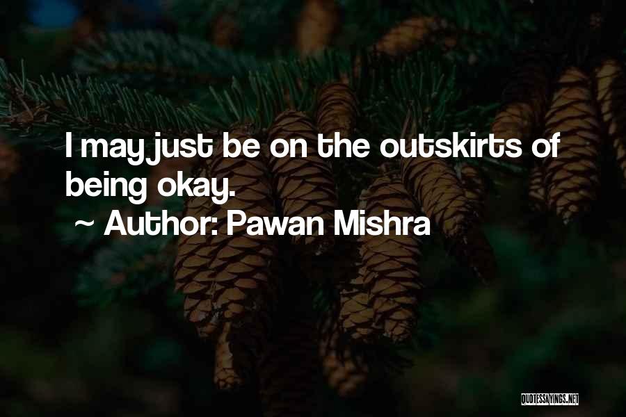 Pawan Mishra Quotes 718706