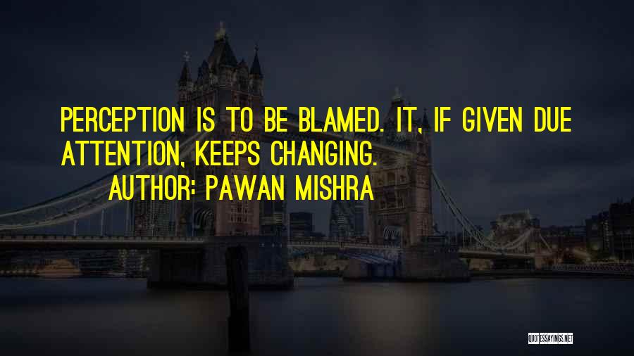 Pawan Mishra Quotes 903855