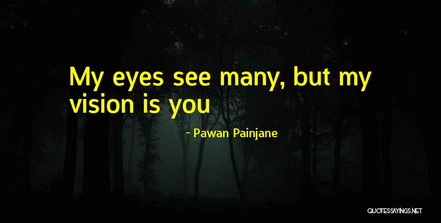 Pawan Painjane Quotes 683022