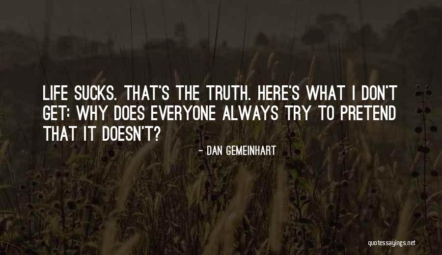 Pawky Quotes By Dan Gemeinhart Pawky Quotes By Dan Gemeinhart