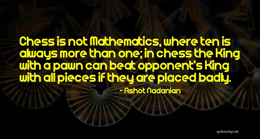 Pawn King Quotes By Ashot Nadanian Pawn King Quotes By Ashot Nadanian