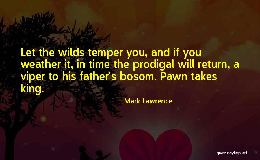 Pawn King Quotes By Mark Lawrence Pawn King Quotes By Mark Lawrence