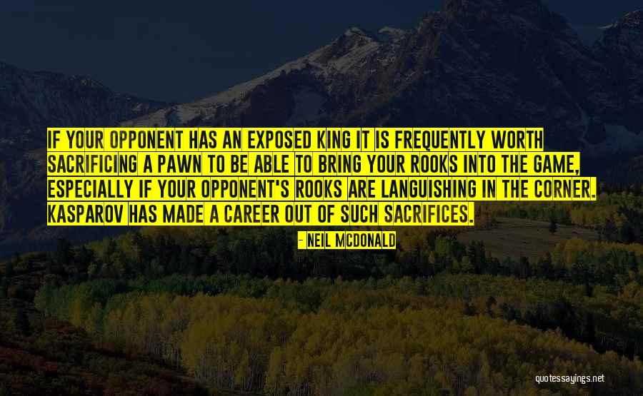 Pawn King Quotes By Neil McDonald Pawn King Quotes By Neil McDonald