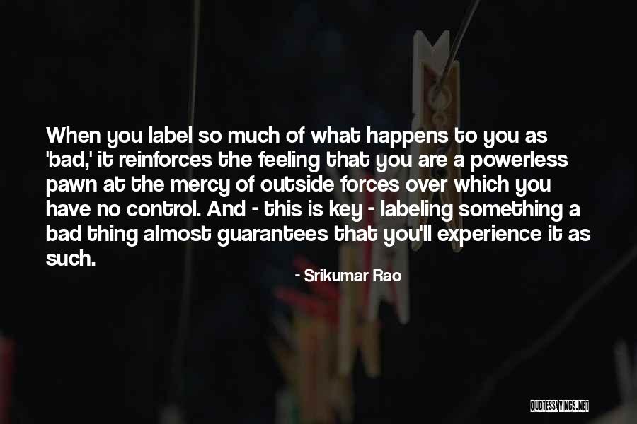 Pawn Quotes By Srikumar Rao Pawn Quotes By Srikumar Rao