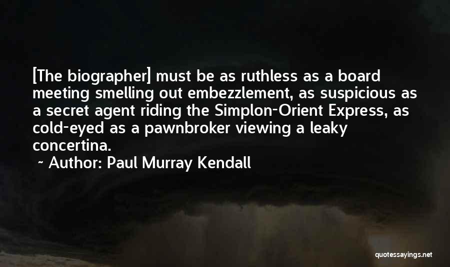 Pawnbroker Quotes By Paul Murray Kendall