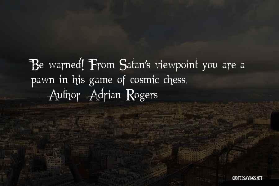 Pawns Quotes By Adrian Rogers