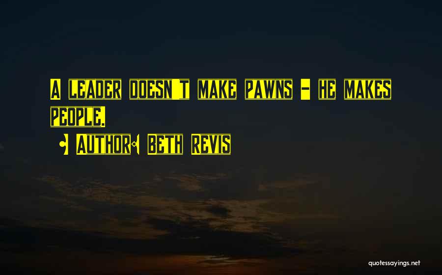 Pawns Quotes By Beth Revis