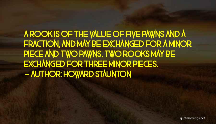 Pawns Quotes By Howard Staunton