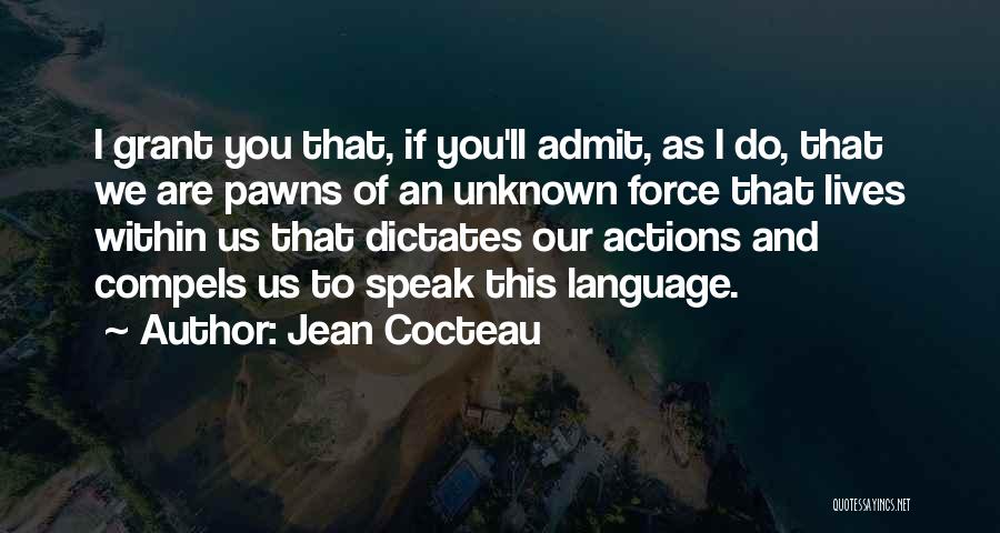 Pawns Quotes By Jean Cocteau