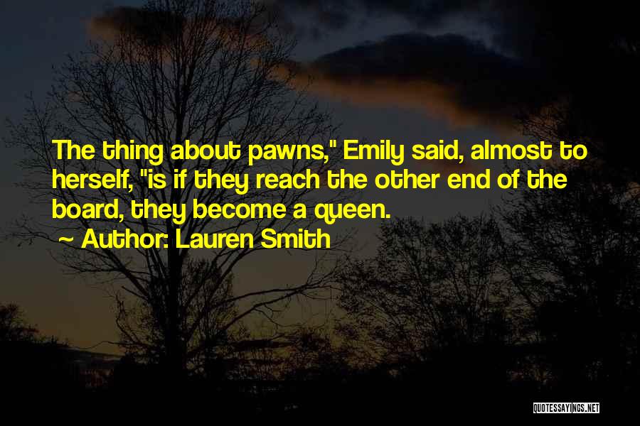 Pawns Quotes By Lauren Smith