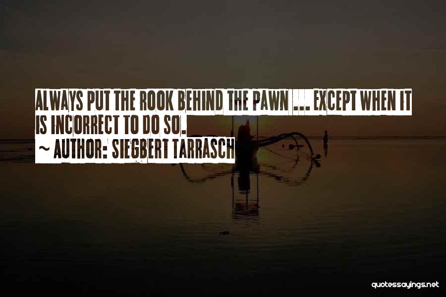 Pawns Quotes By Siegbert Tarrasch