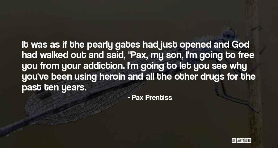 Pax Prentiss Quotes 1788131 Pax Prentiss Quotes 1788131