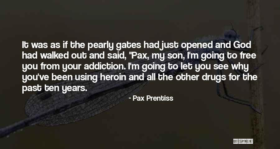 Pax Prentiss Quotes 1788131