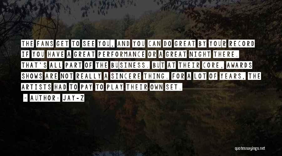 Pay And Performance Quotes By Jay-Z