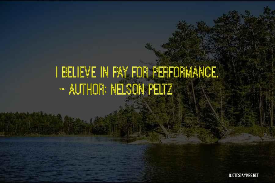 Pay And Performance Quotes By Nelson Peltz