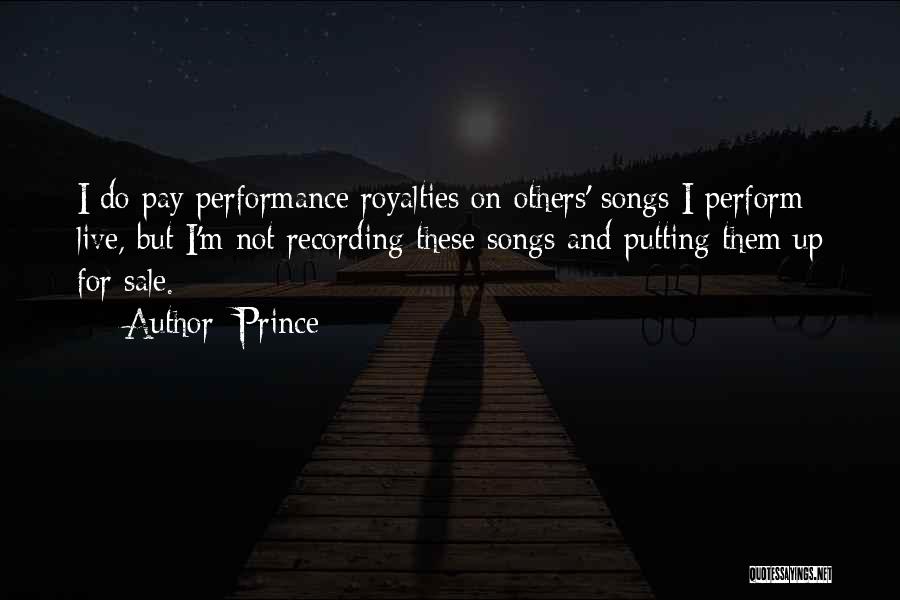 Pay And Performance Quotes By Prince