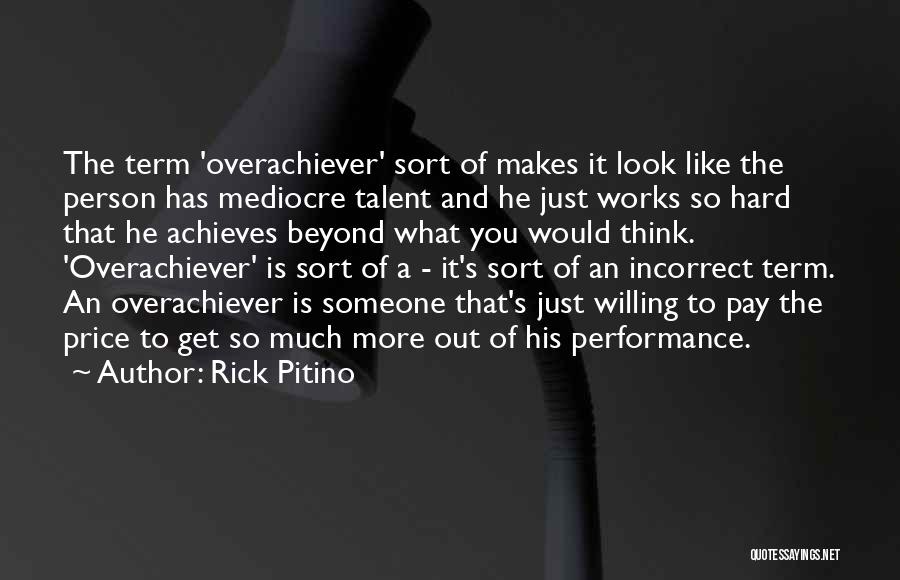 Pay And Performance Quotes By Rick Pitino
