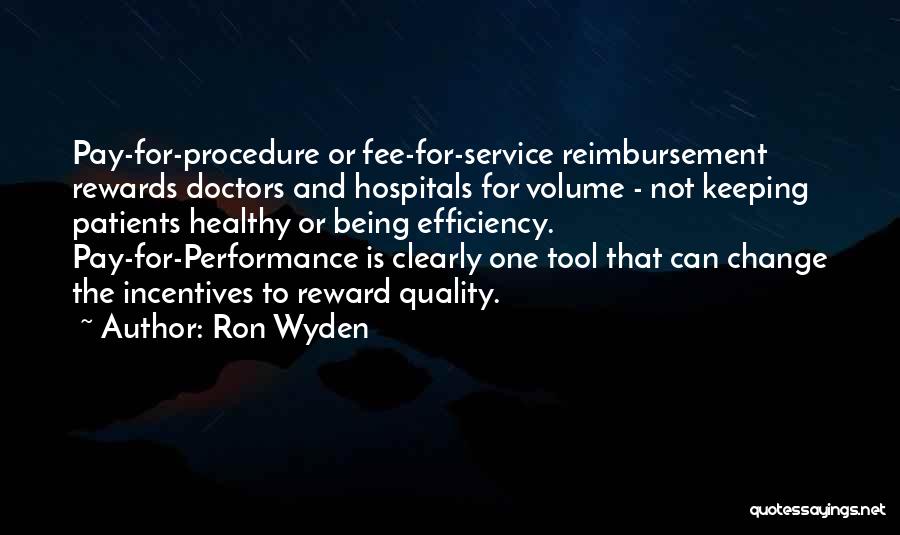 Pay And Performance Quotes By Ron Wyden