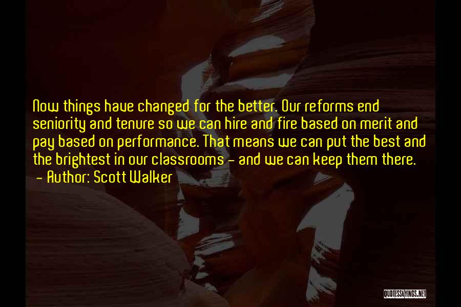 Pay And Performance Quotes By Scott Walker