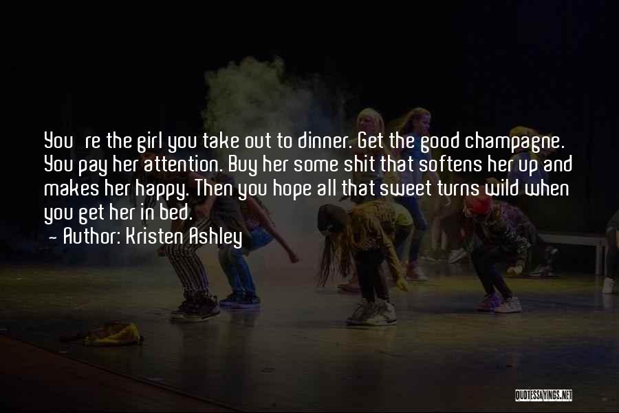 Pay Attention To Her Quotes By Kristen Ashley