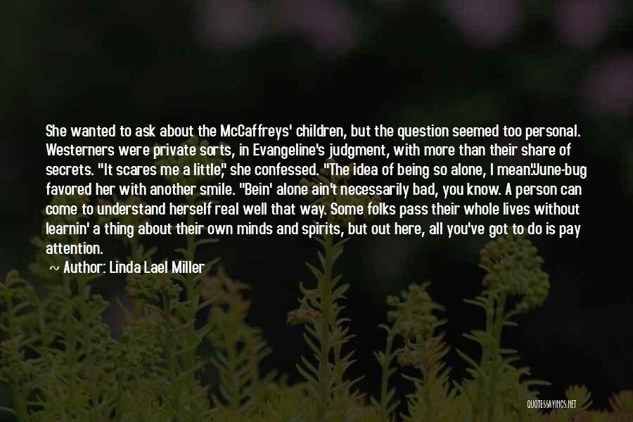 Pay Attention To Her Quotes By Linda Lael Miller