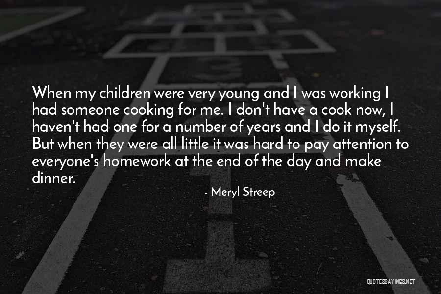 Pay Attention To Me Quotes By Meryl Streep Pay Attention To Me Quotes By Meryl Streep