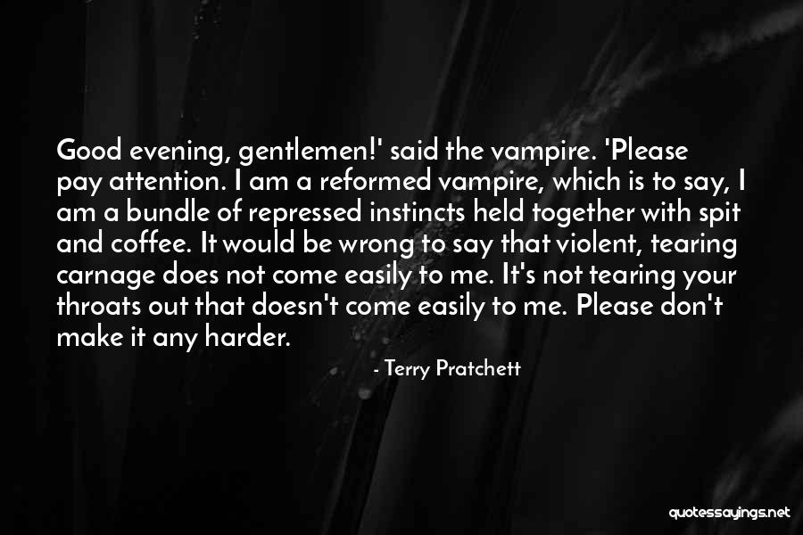 Pay Attention To Me Quotes By Terry Pratchett Pay Attention To Me Quotes By Terry Pratchett