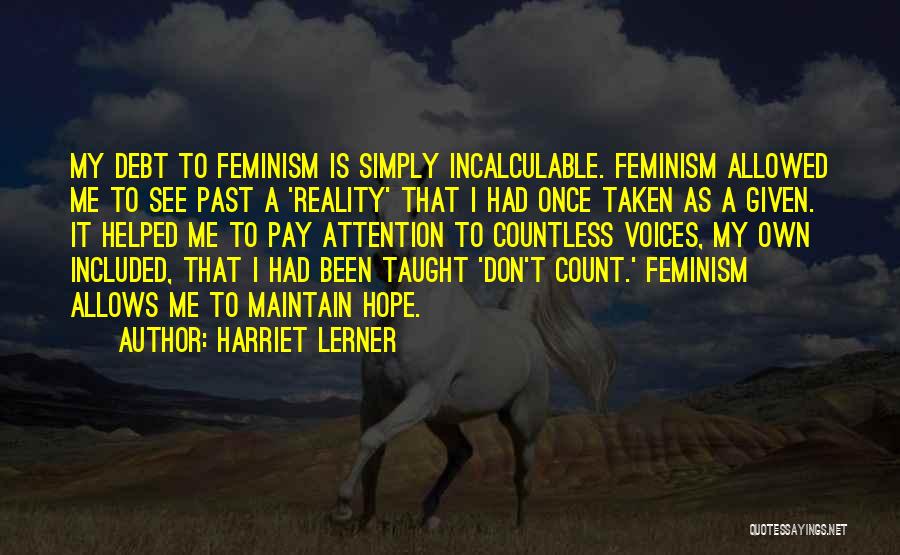 Pay Attention To Quotes By Harriet Lerner