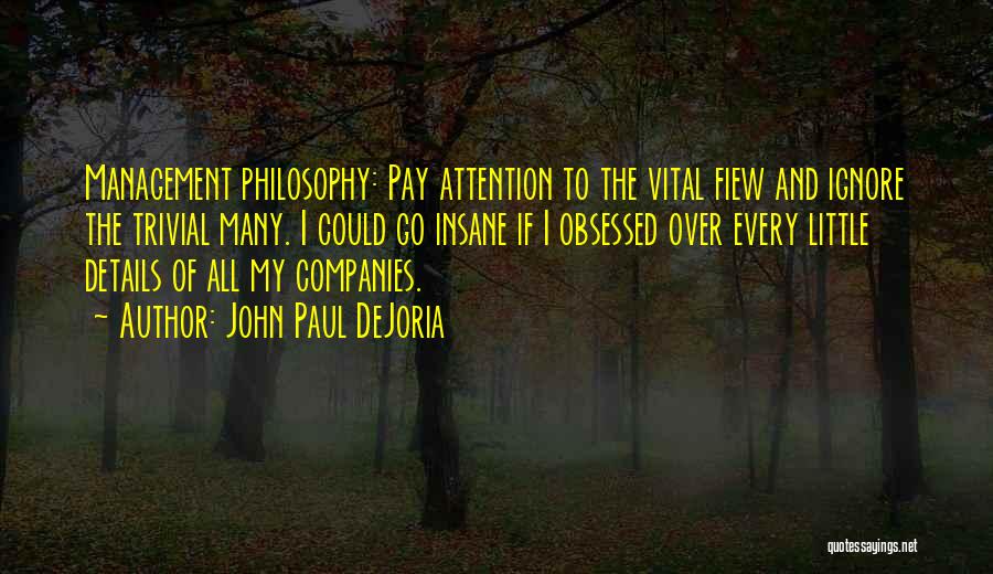 Pay Attention To Quotes By John Paul DeJoria