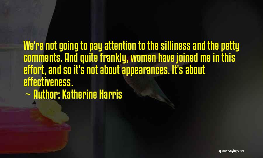 Pay Attention To Quotes By Katherine Harris