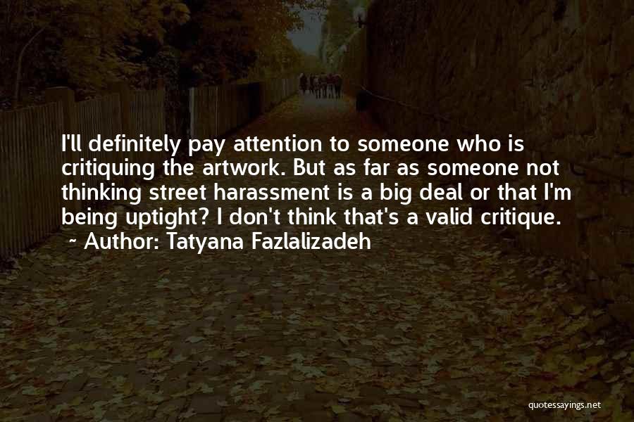 Pay Attention To Quotes By Tatyana Fazlalizadeh