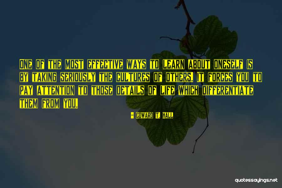 Pay Attention To The Details Quotes By Edward T. Hall Pay Attention To The Details Quotes By Edward T. Hall