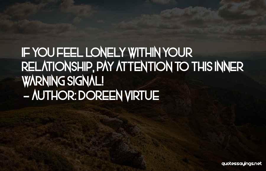 Pay Attention To Your Relationship Quotes By Doreen Virtue